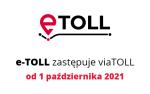 Baner z napisem e-TOLL zastępuje viaTOLL