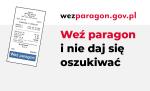 Na białym tle widać paragon oraz napisy wezparagon.gov.pl oraz Weź paragon i nie daj się oszukiwać
