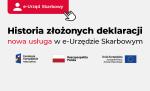 Na szarym tle napis Historia złożonych deklaracji, nowa usługa w e-Urzędzie Skarbowym. Na dole widać oznaczenie Funduszy europejskich Funduszy Polska Cyfrowa.